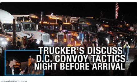 US Trucker Convoy is Expected to Touch down in the DC Area in the Coming Days