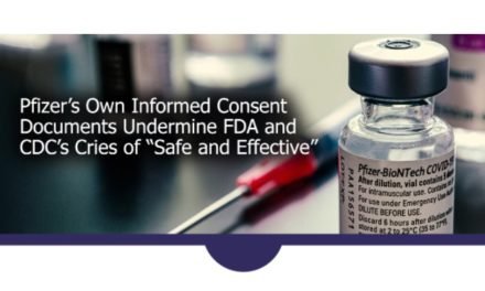 Pfizer’s Own Informed Consent Documents, Recently Obtained by ICAN, Show It Discloses Potential Concerns, Including Myocarditis
